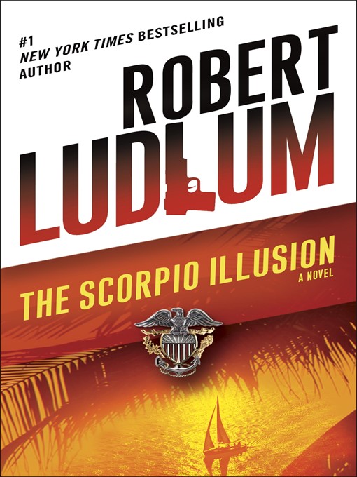 Title details for The Scorpio Illusion by Robert Ludlum - Wait list